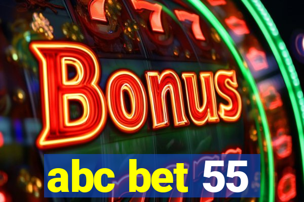 abc bet 55